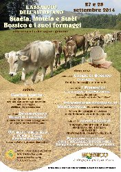 L ASSAGGIO DELL ALTOPIANO-  Staèla, Motèla e Staèl , Bossico e i suoi formaggi
